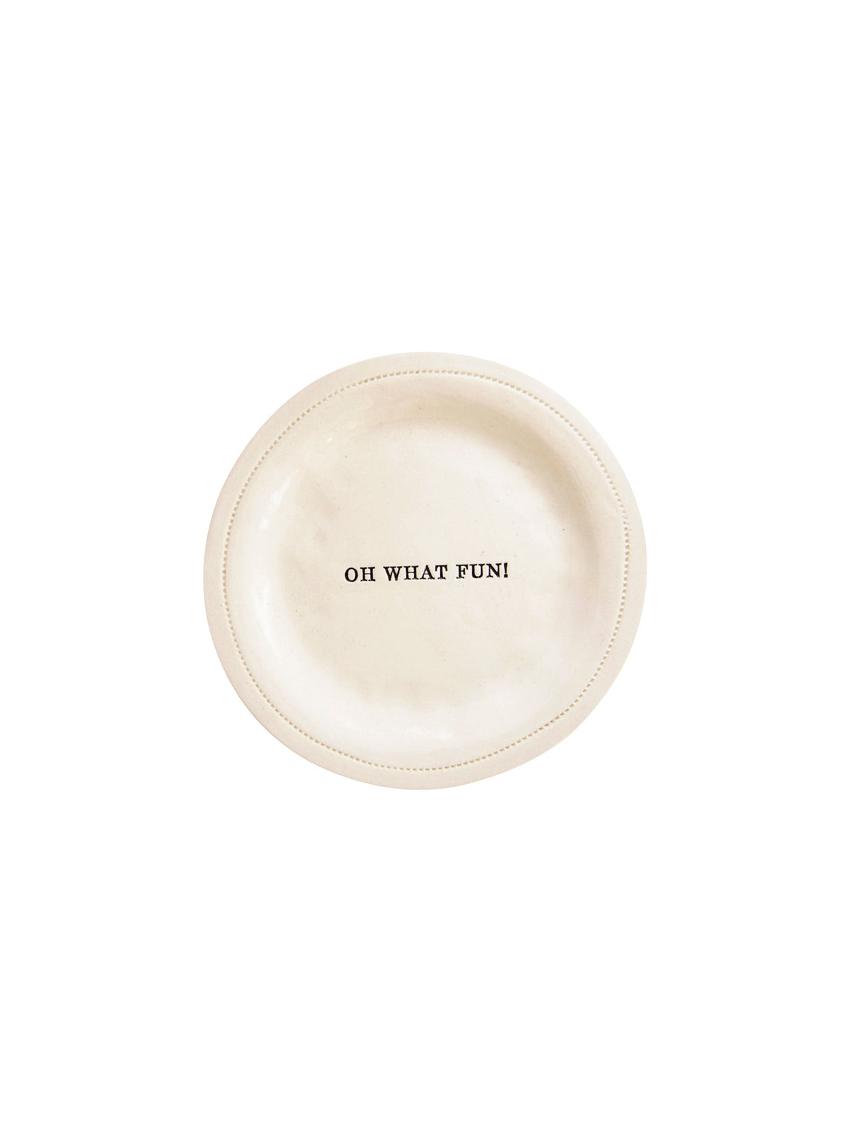OH WHAT FUN! CanapŽ Plate